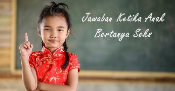 Ini Jawaban Ketika Anak Bertanya Seks, Yuk Pahami Dulu Moms!